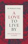 "A Love to Live By. Rediscovering Agape Love in Scripture. Dr. Winfred O. Neely" steht vor rosafarbenem Rosenmuster., Buch
