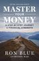 „OVER 700,000 SOLD“, „MASTER YOUR MONEY“, „A STEP-BY-STEP JOURNEY TO FINANCIAL STRENGTH“, „RON BLUE with MICHAEL BLUE“. Eine Person auf einem Gebirgspfad.