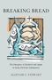 Alistair C Stewart: Breaking Bread, Buch