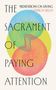 Cameron Bellm: The Sacrament of Paying Attention, Buch
