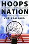 Chris Ballard: Hoops Nation, Buch