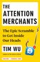 Tim Wu: The Attention Merchants, Buch