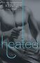 "NEW YORK TIMES BESTSELLER. J. KENNER, Author of Wanted. heated. His needs run wild. Her desires run hot."  
Muskulöser männlicher Oberkörper in Jeans.