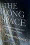 Peter Hitchcock: The Long Space, Buch