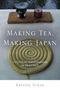 Kristin Surak: Making Tea, Making Japan, Buch