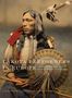 Steve Friesen: Lakota Performers in Europe, Buch