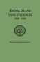 Rhode Island Historical Society: Rhode Island Land Evidences, 1648-1696, Buch