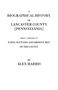 Alexander Harris: Biographical History of Lancaster County [Pennsylvania]. Being a History of Early Settlers and Eminent Men of the County [Originally Published 187, Buch