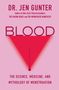 Jen Gunter: Blood: The Science, Medicine, and Mythology of Menstruation, Buch
