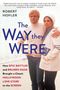 Robert Hofler: The Way They Were, Buch