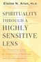Text: "SPIRITUALITY THROUGH A HIGHLY SENSITIVE LENS by Elaine N. Aron" mit kleinem blauen Logo unten. Oben rechts steht "Cover to be revealed soon!" in Blau., Buch