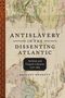 Bridget Bennett: Antislavery in the Dissenting Atlantic, Buch