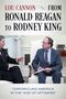 Titel: "Lou Cannon: From Ronald Reagan to Rodney King".  
Untertitel: "Chronicling America in the 'Age of Optimism'".  
Zwei Männer in Anzug, im Gespräch., Buch