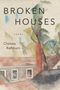 Text: "BROKEN HOUSES", "POEMS", "Chelsea Rathburn". Illustration mit geometrischen Häusern und Bäumen., Buch