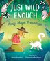 Marta Magellan: Just Wild Enough, Buch