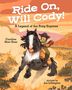 Caroline Starr Rose: Ride On, Will Cody!, Buch
