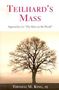 "Teilhard's Mass. Approaches to 'The Mass on the World'. Thomas M. King, sj." Baum im Vordergrund vor hellem Himmel.