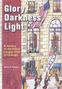 James D. Nowlan: Glory, Darkness, Light: A History of the Union League Club of Chicago, Buch