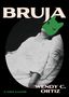 Wendy C Ortiz: Bruja, Buch