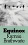 Text: "Equinox Kamau Brathwaite". Schwarz-weißes abstraktes Bild, das bewegtes Wasser mit Felsen zeigt., Buch