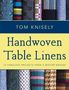 Tom Knisely: Handwoven Table Linens, Buch