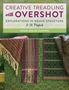 Susan Kesler-Simpson: Creative Treadling with Overshot, Buch