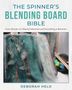 Deborah Held: The Spinner's Blending Board Bible, Buch