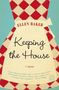 Ellen Baker: Keeping the House, Buch
