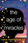 Karen Thompson Walker: The Age of Miracles, Buch