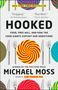 Michael Moss: Hooked, Buch