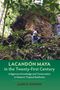Titel: "Lacandón Maya in the Twenty-First Century". Darunter ein Junge vor einer Ruinenwand im dichten Dschungel., Buch