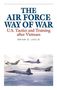 Brian D Laslie: The Air Force Way of War, Buch