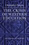 "Christopher Dawson: The Crisis of Western Education" mit Einleitung von Glenn W. Olsen. Hintergrund: blaues Muster.