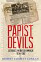Robert Emmett Curran: Papist Devils, Buch