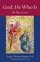 Bonino Op Serge-Thomas: Bonino Op Serge-Thomas: God, He Who Is, Buch