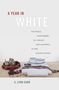 C Lynn Carr: A Year in White, Buch