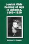 Melissa R Klapper: Jewish Girls Coming of Age in America, 1860-1920, Buch