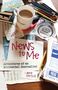 Laurie Hertzel: News to Me, Buch