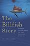 Stan Ulanski: The Billfish Story, Buch
