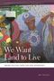 Amy Trauger: We Want Land to Live, Buch