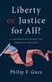 Philip F Gura: Liberty or Justice for All?, Buch