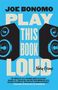 Joe Bonomo: Play This Book Loud, Buch