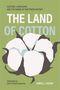 "The Land of Cotton" von James C. Giesen. Illustration: Große Baumwollblüte vor grünem Hintergrund.