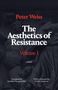 „Peter Weiss, The Aesthetics of Resistance, Volume I, a novel, Translated by Joachim Neugroschel, With a foreword by Fredric Jameson“. Hintergrund zeigt eine Skulptur.