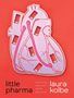 Laura Kolbe: Little Pharma, Buch