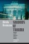 Aleida Assmann: Shadows of Trauma, Buch