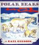 Gail Gibbons: Polar Bears, Buch