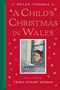 Dylan Thomas: A Child's Christmas in Wales, Buch