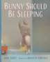 Amy Hest: Bunny Should Be Sleeping, Buch