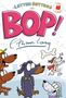 „THE LETTER SETTERS IN: BOP!“ und „I Like to Read“. Cartoon-Hunde spielen mit einem Knochen.
